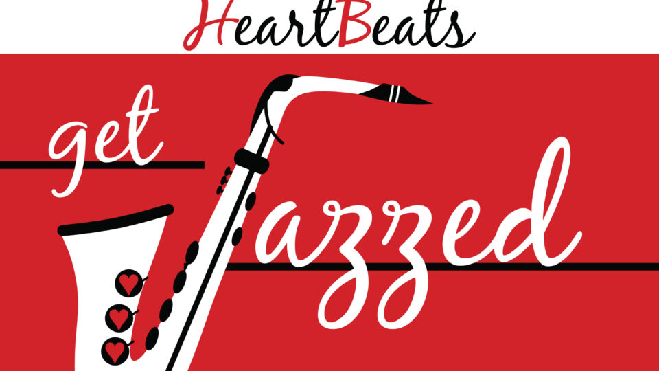 HeartBeats get Jazzed advert showing cursive writing on a red background and a white saxaphone graphic as the J in jazzed for the swing night at the center